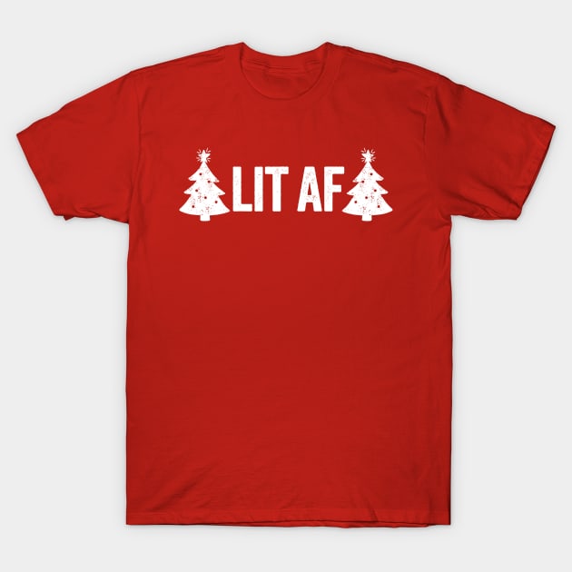 Lit AF funny Christmas tree holiday party novelty t-shirt T-Shirt by e2productions